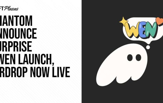 Phantom Announce Surprise $WEN Launch, Airdrop Now Live