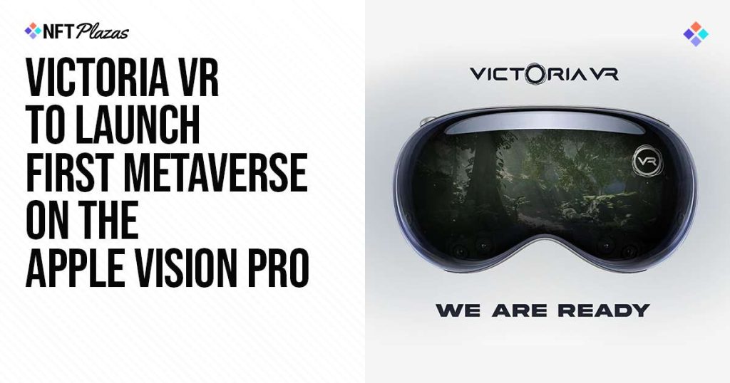 Victoria VR To Launch First Metaverse On The Apple Vision Pro